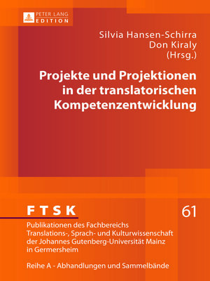 cover image of Projekte und Projektionen in der translatorischen Kompetenzentwicklung